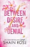 Kniha: Between Desire and Denial (Shain Rose). Hodder and Stoughton, 2024 Kniha: Between Desire and Denial (Shain Rose). Hodder and Stoughton, 2024