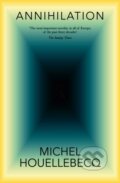 Kniha: Annihilation (Michel Houellebecq). Pan Macmillan, 2024 Kniha: Annihilation (Michel Houellebecq). Pan Macmillan, 2024