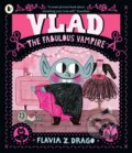 Kniha: Vlad, the Fabulous Vampire (Flavia Z. Drago). Walker books, 2024 Kniha: Vlad, the Fabulous Vampire (Flavia Z. Drago). Walker books, 2024