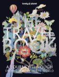 Kniha: The Travel Book (Lonely Planet). Lonely Planet, 2024 Kniha: The Travel Book (Lonely Planet). Lonely Planet, 2024