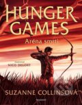 Kniha: Hunger Games: Aréna smrti (ilustrované vydání) (Suzanne Collins). Nakladatelství Fragment, 2024 Kniha: Hunger Games: Aréna smrti (ilustrované vydání) (Suzanne Collins). Nakladatelství Fragment, 2024