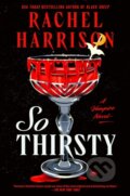 Kniha: So Thirsty (Rachel Harrison). Titan Books, 2024 Kniha: So Thirsty (Rachel Harrison). Titan Books, 2024