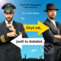 Audiokniha: Chyť mě, jesli to dokážeš (Frank W. Abagnale a Stan Redding), 2024 Audiokniha: Chyť mě, jesli to dokážeš (Frank W. Abagnale a Stan Redding), 2024