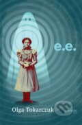 Kniha: E.E. (Olga Tokarczuk), 2024 Kniha: E.E. (Olga Tokarczuk), 2024