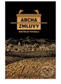 Kniha: Archa Zmluvy (Rastislav Puchala), 2024 Kniha: Archa Zmluvy (Rastislav Puchala), 2024