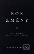 Kniha: Rok změny (Brianna Wiest). AURORA, 2024 Kniha: Rok změny (Brianna Wiest). AURORA, 2024