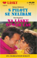 Kniha: S piloty se nelíbám (Barbara Balden). Ivo Železný, 1994 Kniha: S piloty se nelíbám (Barbara Balden). Ivo Železný, 1994