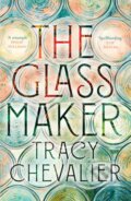 Kniha: The Glassmaker (Tracy Chevalier). HarperCollins Publishers, 2024 Kniha: The Glassmaker (Tracy Chevalier). HarperCollins Publishers, 2024