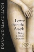 Kniha: Lower than the Angels (Diarmaid MacCulloch). Allen Lane, 2024 Kniha: Lower than the Angels (Diarmaid MacCulloch). Allen Lane, 2024