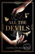 Kniha: All The Devils (Catelyn Wilson). Penguin Books, 2024 Kniha: All The Devils (Catelyn Wilson). Penguin Books, 2024
