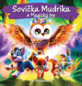 Kniha: Sovička Mudrika a Magický les (Miroslava Žák), 2024 Kniha: Sovička Mudrika a Magický les (Miroslava Žák), 2024