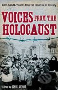 Voices from the Holocaust - Jon E. Lewis, Little, Brown, 2012