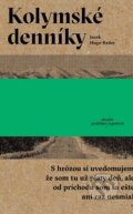 E-kniha: Kolymské denníky (Jacek Hugo-Bader), 2017 E-kniha: Kolymské denníky (Jacek Hugo-Bader), 2017