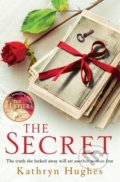 Kniha: The Secret (Kathryn Hughes). Headline Book, 2016 Kniha: The Secret (Kathryn Hughes). Headline Book, 2016