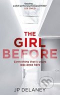 Kniha: The Girl Before (JP Delaney). Quercus, 2017 Kniha: The Girl Before (JP Delaney). Quercus, 2017