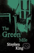 Kniha: The Green Mile (Stephen King). Gollancz, 2008 Kniha: The Green Mile (Stephen King). Gollancz, 2008
