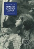 Kniha: Nemožný čaroděj člověk (Milan Koch). Malvern, 2017 Kniha: Nemožný čaroděj člověk (Milan Koch). Malvern, 2017