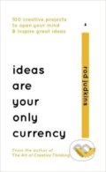 Ideas Are Your Only Currency - Rod Judkins, Sceptre, 2017