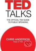 Kniha: TED Talks (Chris Anderson). Headline Book, 2017 Kniha: TED Talks (Chris Anderson). Headline Book, 2017