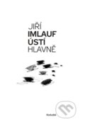 Kniha: Ústí hlavně (Jiří Imlauf). Kodudek, 2016 Kniha: Ústí hlavně (Jiří Imlauf). Kodudek, 2016
