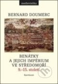 Benátky a jejich impérium ve Středomoří - Bernard Doumerc, Karolinum, 2017