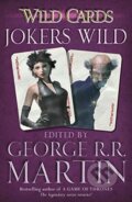 Kniha: Jokers Wild (George R.R. Martin). Gollancz, 2016 Kniha: Jokers Wild (George R.R. Martin). Gollancz, 2016