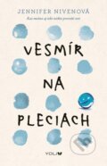 Kniha: Vesmír na pleciach (Jennifer Niven). YOLi, 2017 Kniha: Vesmír na pleciach (Jennifer Niven). YOLi, 2017