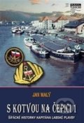 Kniha: S kotvou na čepici 1 (Jan Malý). Mare-Czech, 2017 Kniha: S kotvou na čepici 1 (Jan Malý). Mare-Czech, 2017