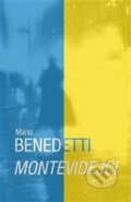 Kniha: Montevidejci (Mario Benedetti). Runa, 2017 Kniha: Montevidejci (Mario Benedetti). Runa, 2017