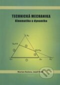Kniha: Technická mechanika - Kinematika a dynamika (Marian Kučera). Slovenská poľnohospodárska univerzita v Nitre, 2016 Kniha: Technická mechanika - Kinematika a dynamika (Marian Kučera). Slovenská poľnohospodárska univerzita v Nitre, 2016