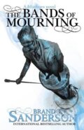 Kniha: The Bands of Mourning (Brandon Sanderson). Gollancz, 2017 Kniha: The Bands of Mourning (Brandon Sanderson). Gollancz, 2017