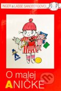 Kniha: O malej Aničke (Inger Sandberg a Lasse Sandberg). Buvik, 2017 Kniha: O malej Aničke (Inger Sandberg a Lasse Sandberg). Buvik, 2017