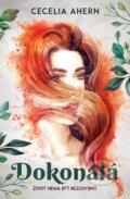Kniha: Dokonalá (Cecelia Ahern). King Cool, 2020 Kniha: Dokonalá (Cecelia Ahern). King Cool, 2020