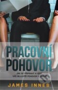 Kniha: Pracovní pohovor (James Innes). Edice knihy Omega, 2017 Kniha: Pracovní pohovor (James Innes). Edice knihy Omega, 2017
