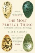 Kniha: The Most Perfect Thing (Tim Birkhead). Bloomsbury, 2017 Kniha: The Most Perfect Thing (Tim Birkhead). Bloomsbury, 2017