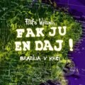 Kniha: Fak ju en daj! (Limerick). Limerick, 2017 Kniha: Fak ju en daj! (Limerick). Limerick, 2017