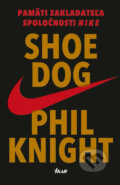 E-kniha: Shoe Dog (Phil Knight), 2017 E-kniha: Shoe Dog (Phil Knight), 2017