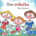 Dve srdiečka - Silvia Vančová, Veronetka, 2016