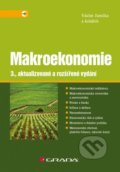 Kniha: Makroekonomie (Václav Jurečka a kolektiv). Grada, 2017 Kniha: Makroekonomie (Václav Jurečka a kolektiv). Grada, 2017