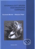 Kniha: Hydraulický návrh odstredivých čerpadiel (Michal Varchola). STU, 2016 Kniha: Hydraulický návrh odstredivých čerpadiel (Michal Varchola). STU, 2016