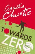 Kniha: Towards Zero (Agatha Christie). HarperCollins, 2017 Kniha: Towards Zero (Agatha Christie). HarperCollins, 2017