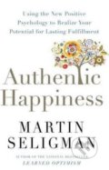 Kniha: Authentic Happiness (Martin Seligman). Nicholas Brealey Publishing, 2017 Kniha: Authentic Happiness (Martin Seligman). Nicholas Brealey Publishing, 2017
