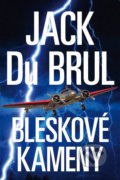 Kniha: Bleskové kameny (Jack Du Brul). Talpress, 2017 Kniha: Bleskové kameny (Jack Du Brul). Talpress, 2017