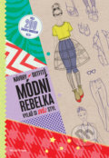Kniha: Módní rebelka (Jana Kordíková). Mladá fronta, 2017 Kniha: Módní rebelka (Jana Kordíková). Mladá fronta, 2017
