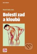 Kniha: Bolesti zad a kloubů (Marek Hakl a kolektiv). Mladá fronta, 2017 Kniha: Bolesti zad a kloubů (Marek Hakl a kolektiv). Mladá fronta, 2017