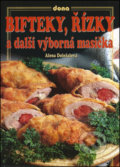 Kniha: Bifteky, řízky a další výborná masíčka (Alena Doležalová). Dona, 2017 Kniha: Bifteky, řízky a další výborná masíčka (Alena Doležalová). Dona, 2017