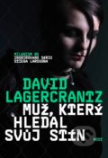 Kniha: Muž, který hledal svůj stín (David Lagercrantz). Host, 2017 Kniha: Muž, který hledal svůj stín (David Lagercrantz). Host, 2017