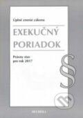 Kniha: Exekučný poriadok (Autorský kolektív). Heuréka, 2017 Kniha: Exekučný poriadok (Autorský kolektív). Heuréka, 2017
