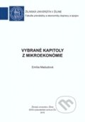 Kniha: Vybrané kapitoly z mikroekonómie (Emília Madudová). EDIS, 2016 Kniha: Vybrané kapitoly z mikroekonómie (Emília Madudová). EDIS, 2016