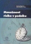 Kniha: Manažment rizika v podniku (Katarína Buganová a Mária Hudáková). EDIS, 2012 Kniha: Manažment rizika v podniku (Katarína Buganová a Mária Hudáková). EDIS, 2012